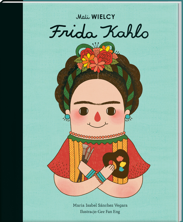 Mali WIELCY. Frida Kahlo (1)